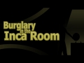 The Mystery Files: Burglary in the Inca Room (Trailer)