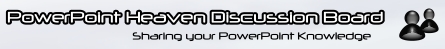 PowerPoint Heaven Discussion Board
