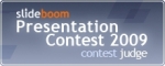 SlideBoom Presentation Contest 2009 - Contest Judge